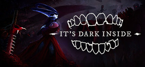 It's Dark Inside banner