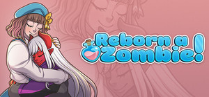 Reborn A Zombie! banner