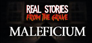 Real Stories from the Grave: Maleficium banner