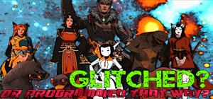 Glitched? or Programmed that Way? banner