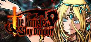 The Nameless: Slay Dragon banner