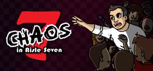 Chaos in Aisle Seven banner