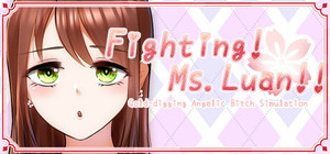 Fighting! Ms. Luan!! ─ Gold-digging Angelic Bitch Simulation banner