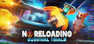 NO RELOADING: Survival Trials banner