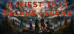 A Quest That Became Legend banner
