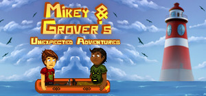 Mikey & Grover's Unexpected Adventures banner