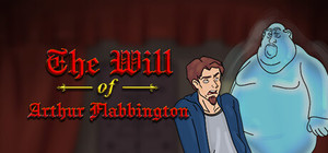 The Will of Arthur Flabbington banner
