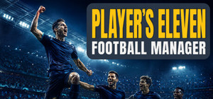 Player's Eleven - A Football Manager Game banner