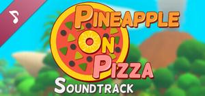 Pineapple on pizza Soundtrack banner