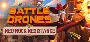Battle Drones: Red Rock Resistance banner