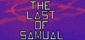The Last of Samual banner