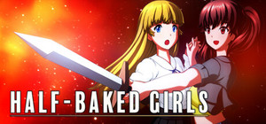 HALF-BAKED GIRLS banner