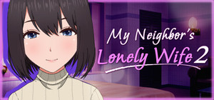 My Neighbor's Lonely Wife 2 banner