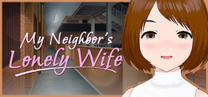 My Neighbor's Lonely Wife banner