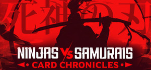 Ninjas vs Samurais Card Chronicles: Blades of the Shinigami banner