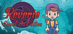 Reverie: Sweet As Edition banner