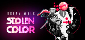Dream Walk: Stolen Color banner