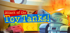 Attack of the Toy Tanks banner