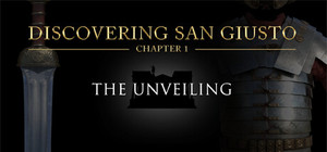 Discovering San Giusto: chapter 1 The unveiling banner