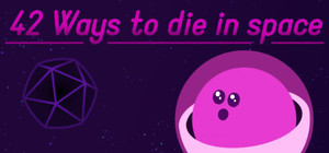 42 Ways To Die In Space banner