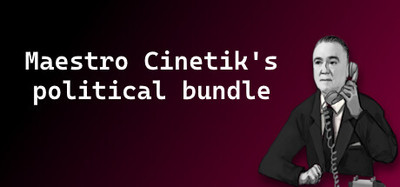 Maestro Cinetik's Political Bundle