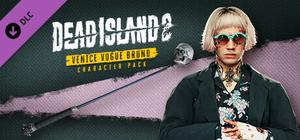 Dead Island 2 Character Pack - Venice Vogue Bruno banner