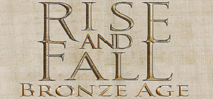 Rise and Fall: Bronze Age banner