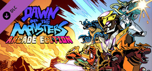 Dawn of the Monsters: Arcade + Character DLC Pack banner
