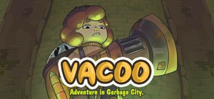 Vacoo. The adventure in Garbage city. banner