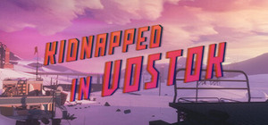 Kidnapped in Vostok banner