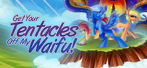 Get Your Tentacles Off My Waifu banner