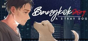 Bangkok Story: A Stray Dog banner