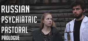 Russian Psychiatric Pastoral: Prologue banner