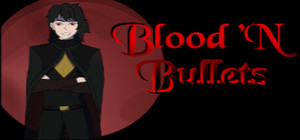 Blood 'N Bullets banner