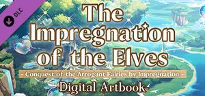 The Impregnation of the Elves: Conquest of the Arrogant Fairies by Impregnation - Digital Artbook banner