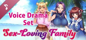 Sex-Loving Family - Voice Drama Set banner