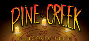 Pine Creek: The Book of Judith banner