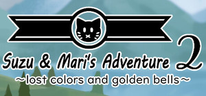 Suzu & Mari's Adventure 2 ~ lost colors and golden bells ~ banner