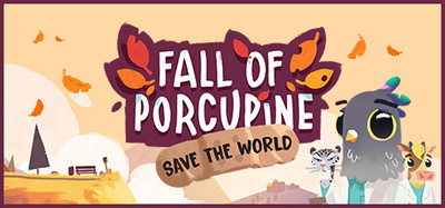 Fall of Porcupine | Save the World