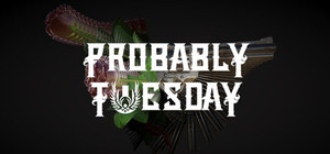 Probably Tuesday banner