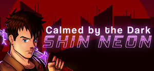 Calmed by the Dark Shin Neon banner