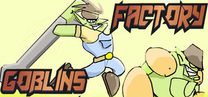 Goblins Factory banner