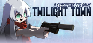Twilight Town: A Cyberpunk FPS banner