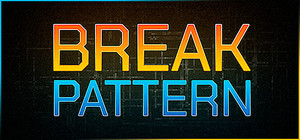 BREAK PATTERN banner