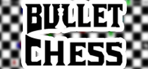 Bullet Chess banner