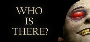 Who is There? banner