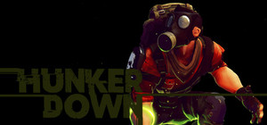 HUNKER DOWN banner