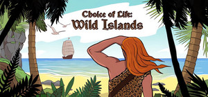 Choice of Life: Wild Islands banner
