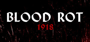 Blood Rot: 1918 banner