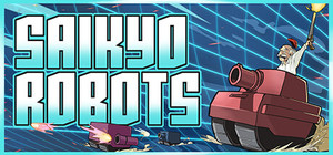 Saikyo Robots banner
